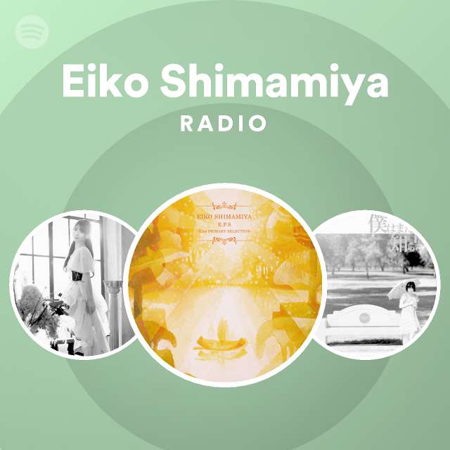Eiko Shimamiya Spotify