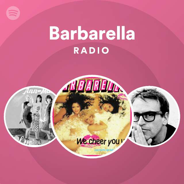 Barbarella Radio - playlist by Spotify | Spotify