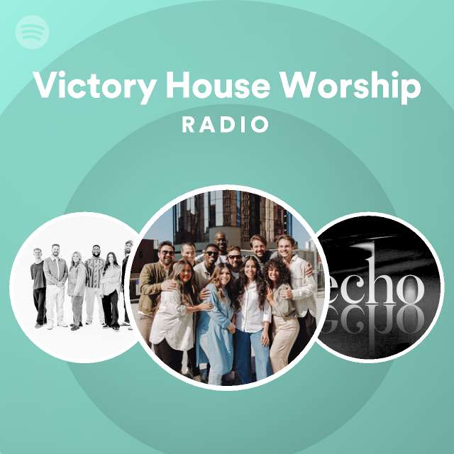 Victory House Worship Spotify