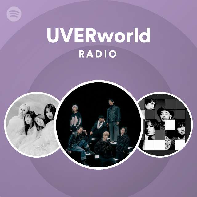 UVERworld Radio - playlist by Spotify | Spotify