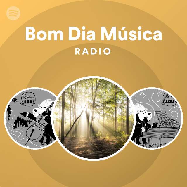 Bom Dia Música Radio - playlist by Spotify | Spotify