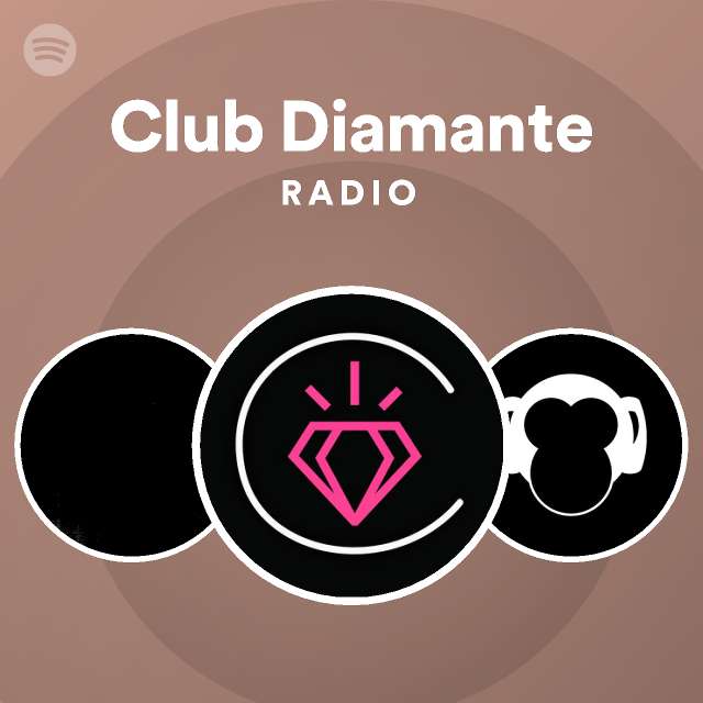 Club Diamante Radio - playlist by Spotify | Spotify