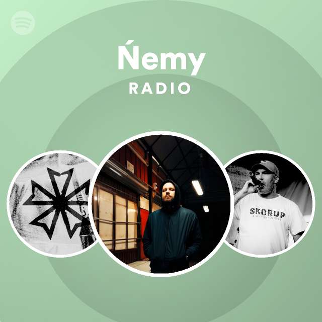 Ńemy Radio - playlist by Spotify | Spotify