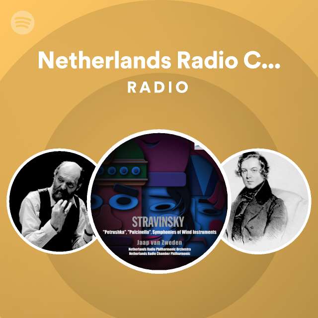 Netherlands Radio Chamber Philharmonic Radio - playlist by Spotify | Spotify