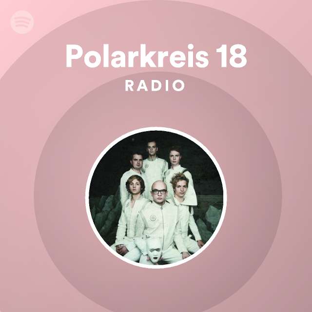 Polarkreis 18 Spotify