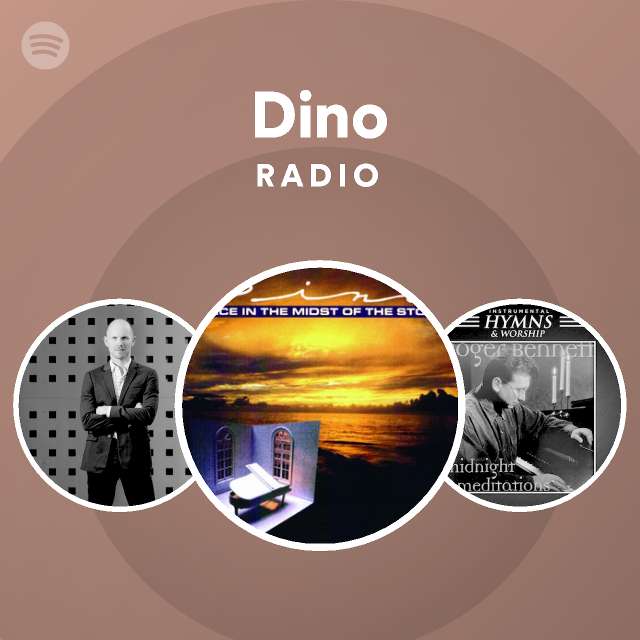 Dino Radio playlist by Spotify Spotify