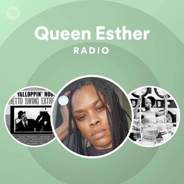 Queen Esther | Spotify