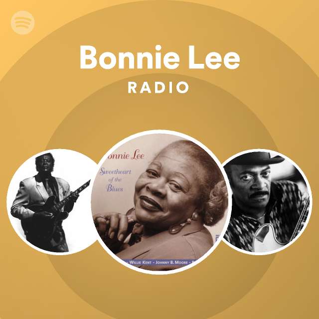 Bonnie Lee Radio - playlist by Spotify | Spotify