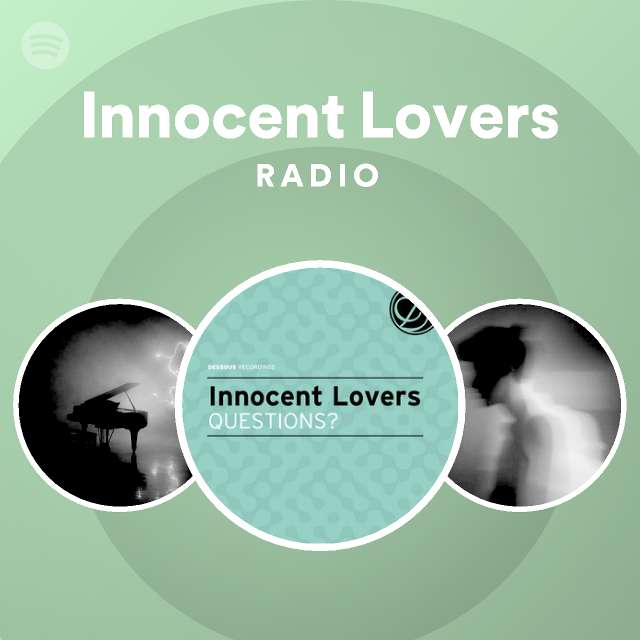 Innocent Lovers Radio Spotify Playlist