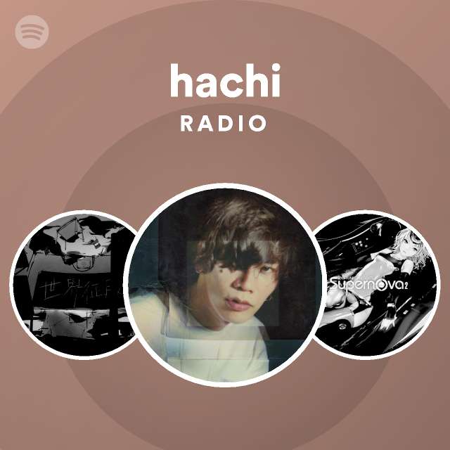 Spotify Hachi Radio