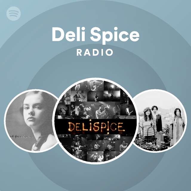 Deli Spice Radio - playlist by Spotify | Spotify