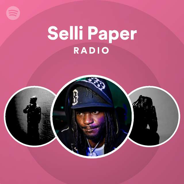 Selli Paper | Spotify