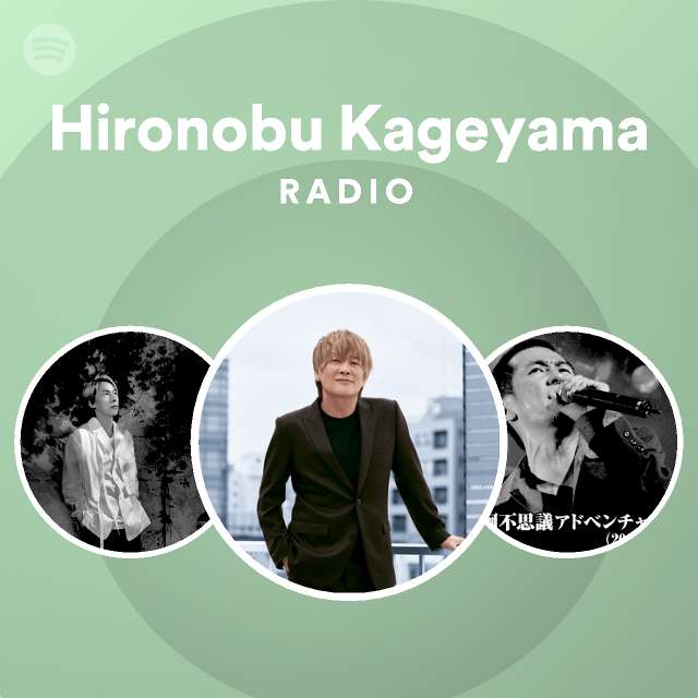 Hironobu Kageyama Spotify Listen Free