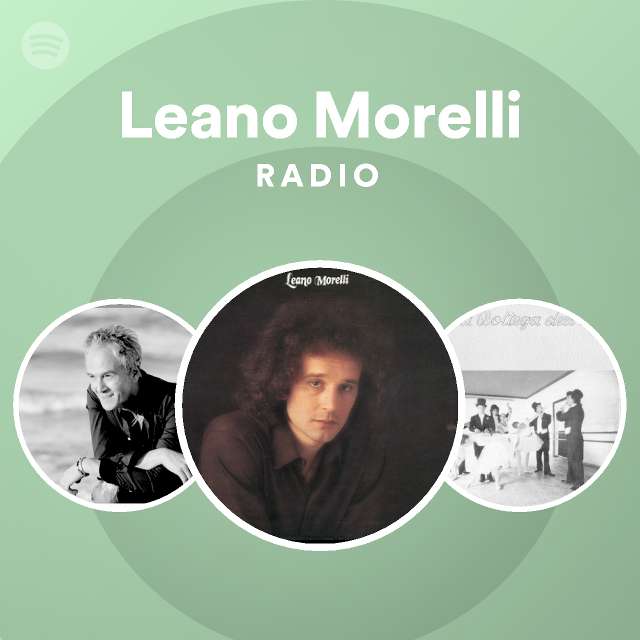 Leano Morelli Spotify Listen Free