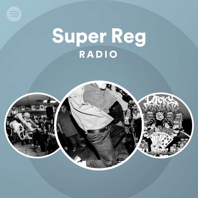 Super Reg Radio - playlist by Spotify | Spotify