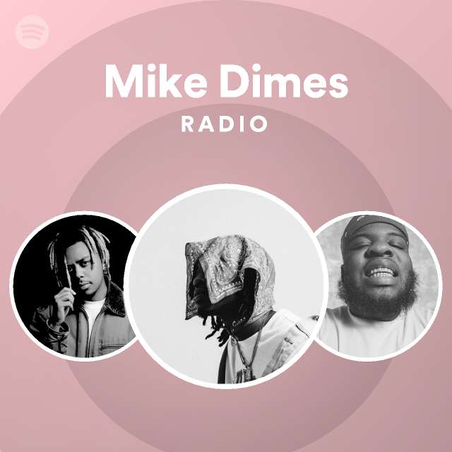 Mike Dimes Radio - playlist by Spotify | Spotify