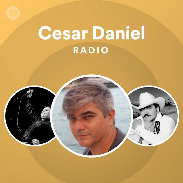 Cesar Daniel Radio - Playlist By Spotify 