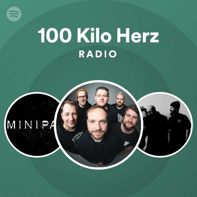 100 Kilo Herz Spotify