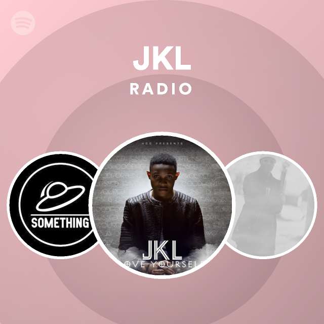 JKL Radio - playlist by Spotify | Spotify