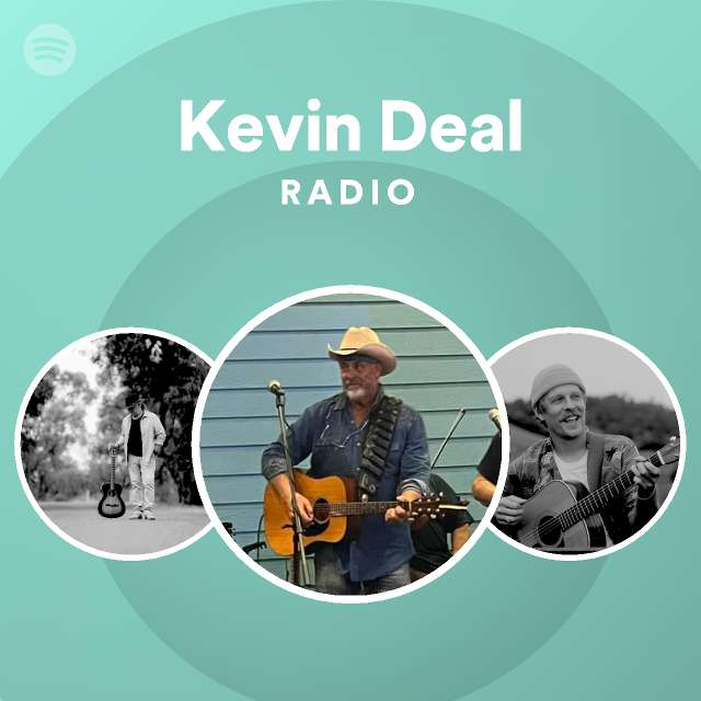 Kevin Deal Radio Spotify Playlist