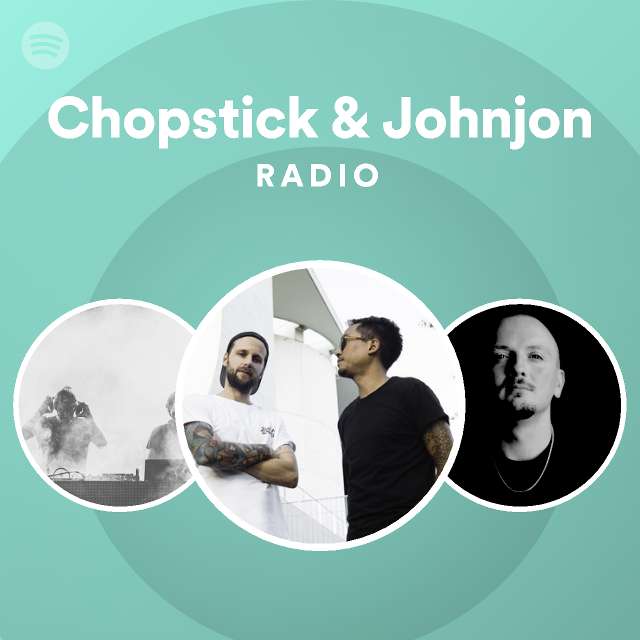Chopstick & Johnjon Spotify