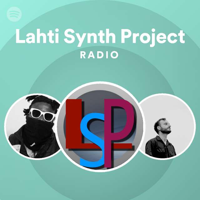 Lahti Synth Project Radio - playlist by Spotify | Spotify