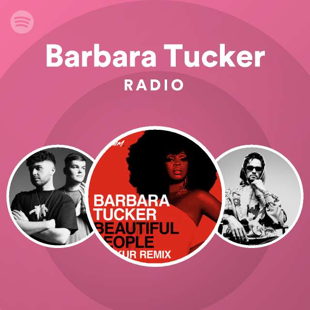 Barbara Tucker Radio - Playlist By Spotify | Spotify