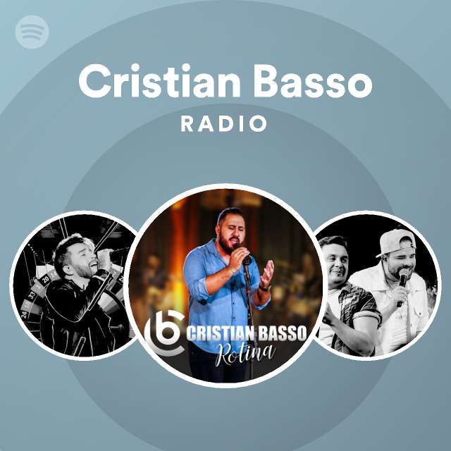 Cristian Basso Radio - playlist by Spotify | Spotify