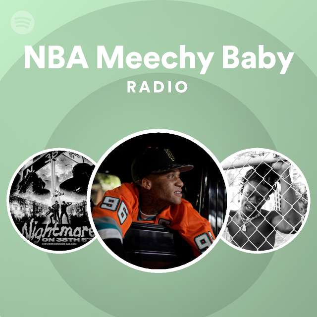  NBA Meechy Baby Spotify