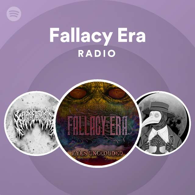 Fallacy Era Radio Spotify Playlist