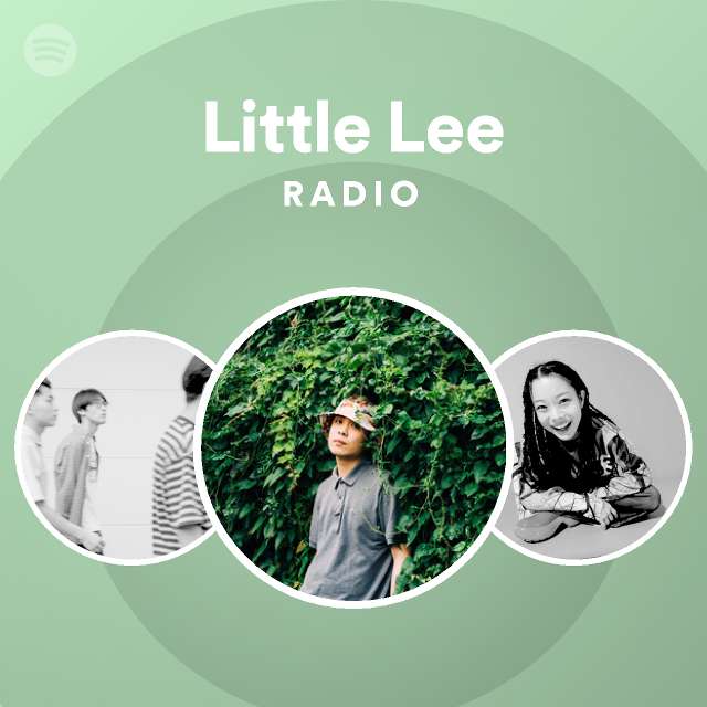 Little Lee Radio - playlist by Spotify | Spotify