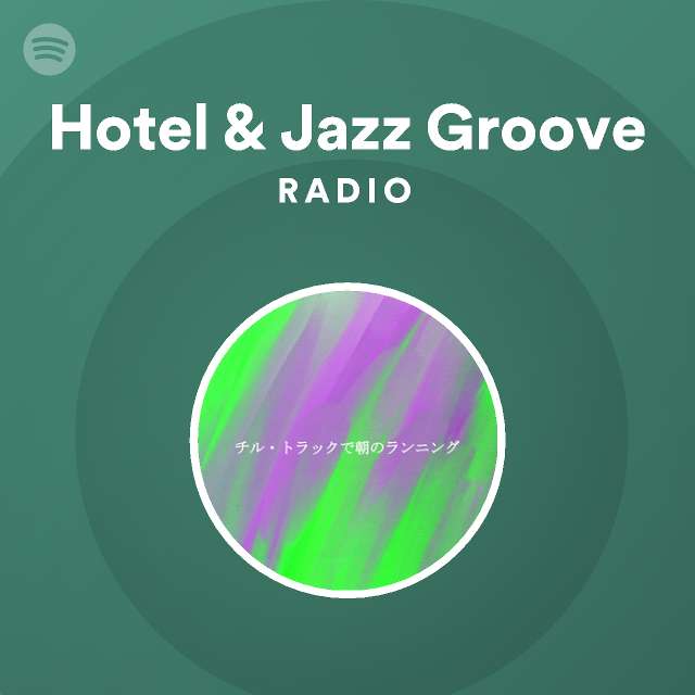 Hotel & Jazz Groove | Spotify