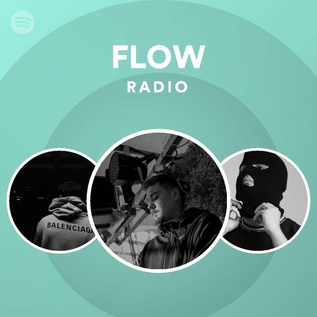 FLOW Radio - playlist by Spotify | Spotify