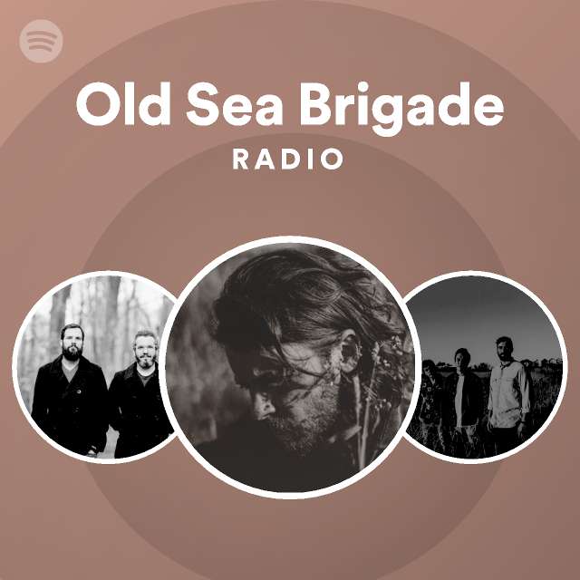 Old Sea Brigade Spotify