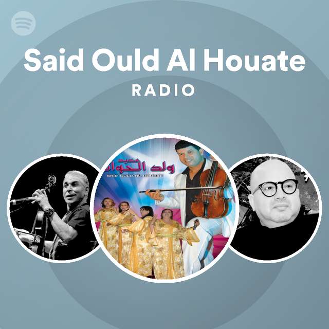 Said Ould Al Houate | Spotify