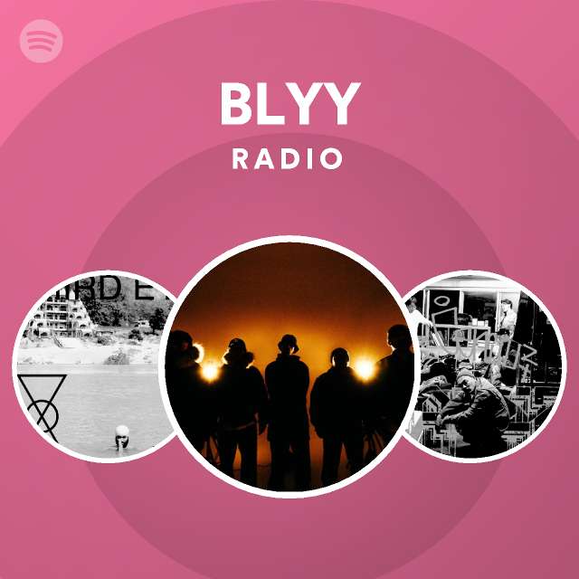 Blyy Radio - playlist by Spotify | Spotify