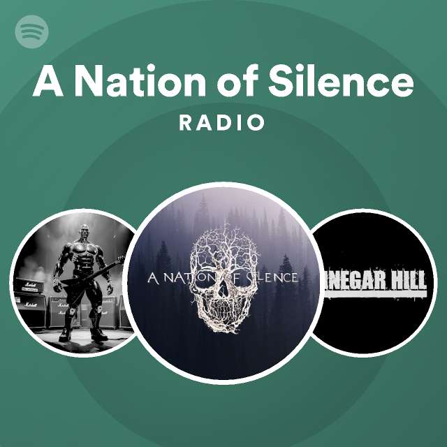 A Nation Of Silence Radio Spotify Playlist