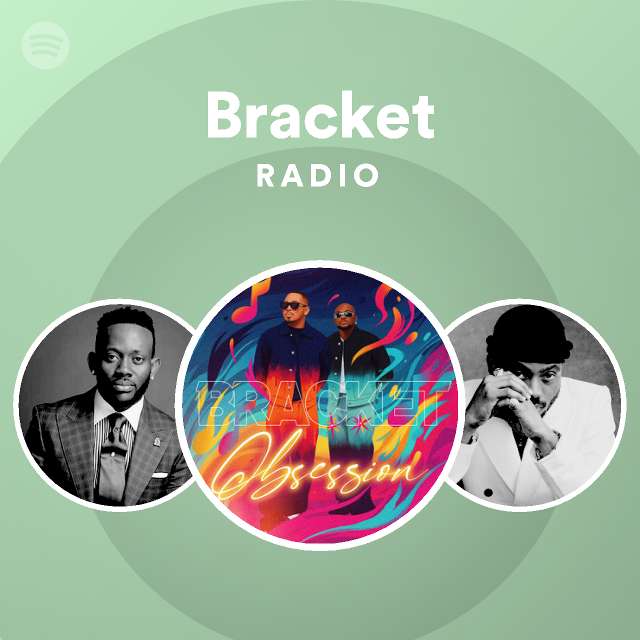 Bracket Spotify Listen Free