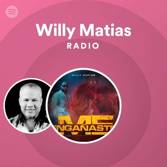 Willy Matias Radio - playlist by Spotify | Spotify