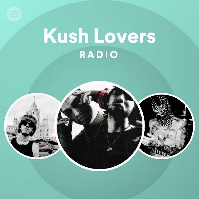 Kush lovers фото