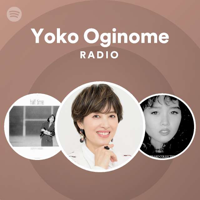 Yoko Oginome Radio Playlist By Spotify Spotify 9192