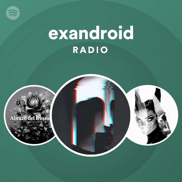 exandroid Radio - playlist by Spotify | Spotify
