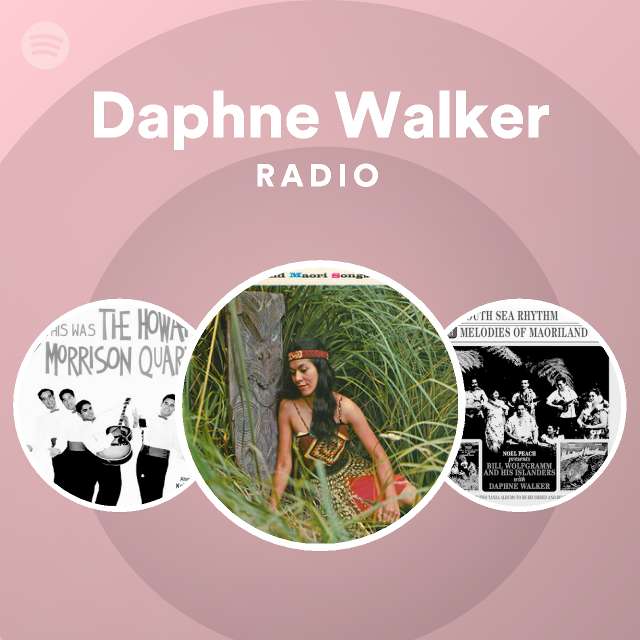 Daphne Walker Radio playlist by Spotify Spotify