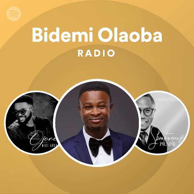 Bidemi Olaoba | Spotify