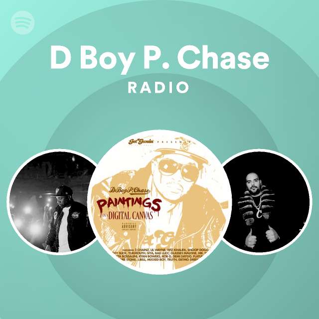 D Boy P. Chase Radio - playlist by Spotify | Spotify