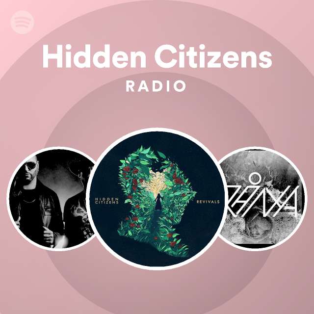 Hidden Citizens Radio playlist by Spotify Spotify