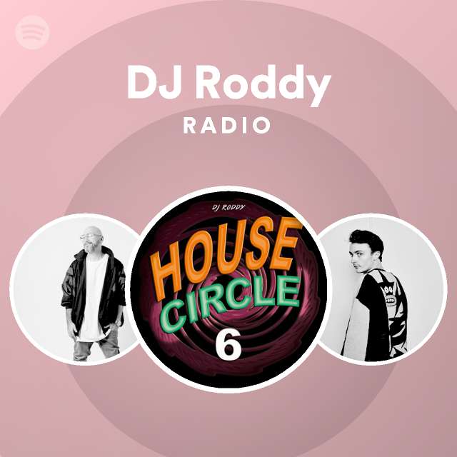 DJ Roddy Radio | Spotify Playlist
