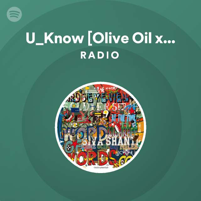 U_Know [Olive Oil x Miles Word] | Spotify
