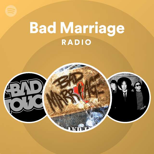 Bad Marriage Spotify