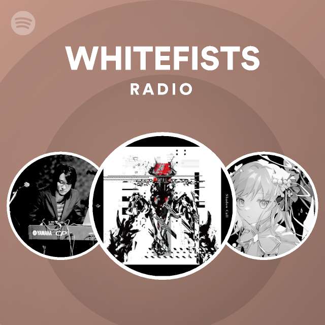 WHITEFISTS | Spotify